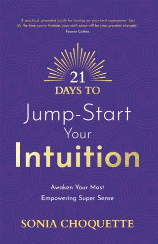 Cover image for 9781837821136 - 21 Days to Jump-Start Your Intuition