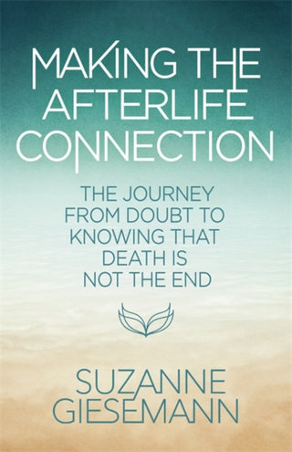 Cover image for 9781837824298 - Making the Afterlife Connection