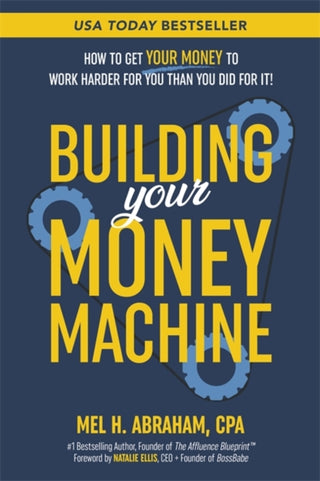 Cover image for 9781837824311 - Building Your Money Machine