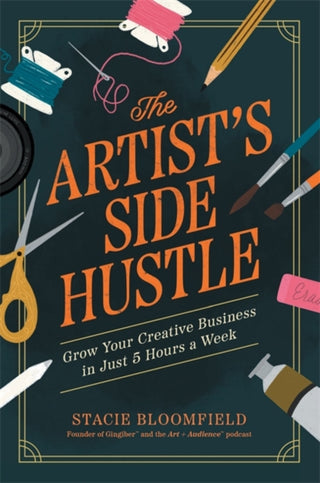 Cover image for 9781837824885 - The Artist’s Side Hustle