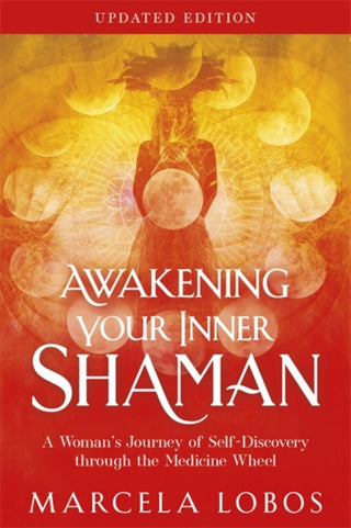 Cover image for 9781837827404 - Awakening Your Inner Shaman (Updated Edition)