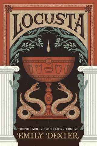 Cover image for 9781837827602 - Locusta (The Poisoned Empire Duology, Book 1)