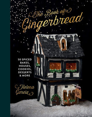 Cover image for 9781837830411 - The Book Of Gingerbread