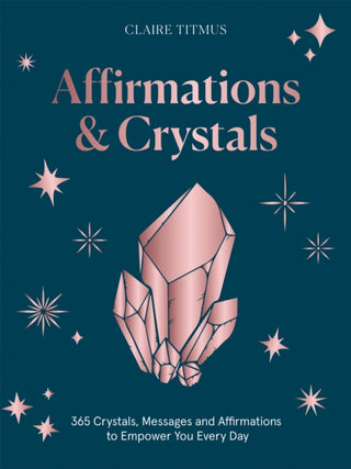 Cover image for 9781837832101 - Affirmations & Crystals