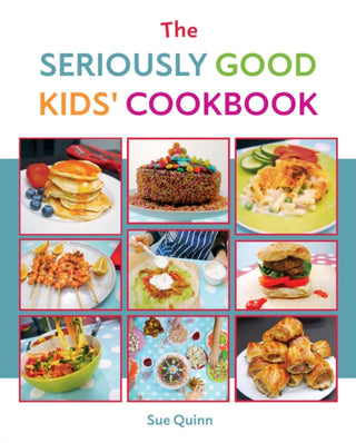 Cover image for 9781837832774 - The Seriously Good Kids' Cookbook