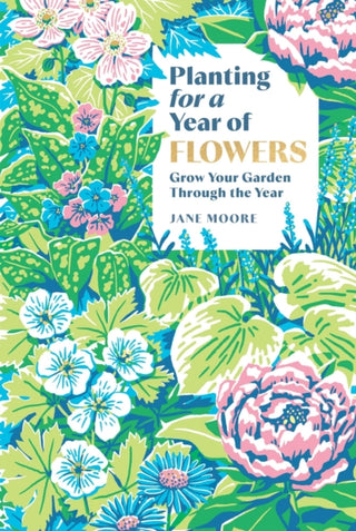 Cover image for 9781837834266 - Planting for a Year of Flowers