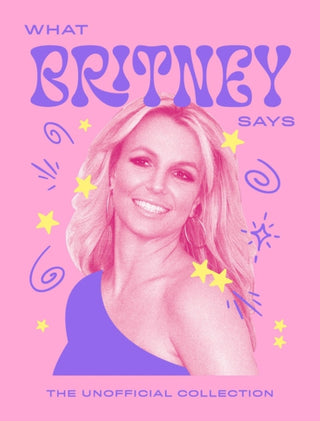 Cover image for 9781837834358 - What Britney Says