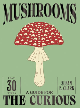 Cover image for 9781837834501 - Mushrooms