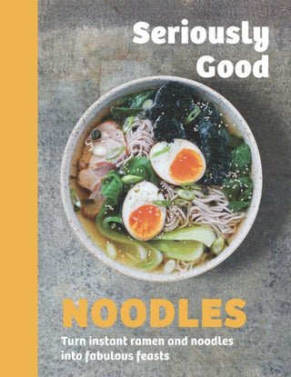 Cover image for 9781837834587 - Seriously Good Noodles