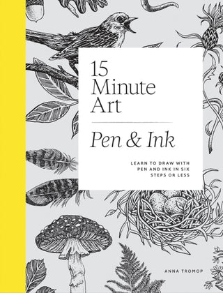 Cover image for 9781837834761 - 15-minute Art Pen and Ink