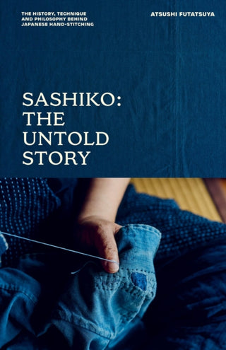 Cover image for 9781837835010 - Sashiko: The Untold Story