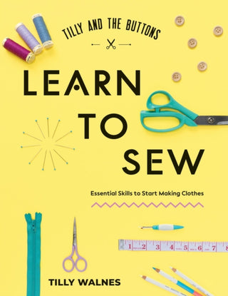 Cover image for 9781837836147 - Tilly and the Buttons: Learn to Sew