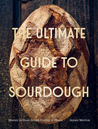 Cover image for 9781837837199 - The Ultimate Guide to Sourdough