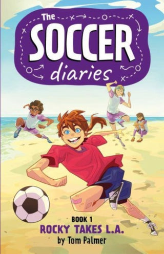 Cover image for 9781837860234 - The Soccer Diaries Book 1: Rocky Takes L.A.