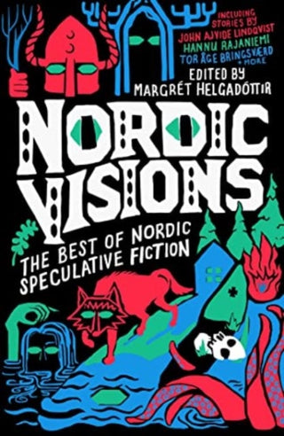 Cover image for 9781837860296 - Nordic Visions: The Best of Nordic Speculative Fiction