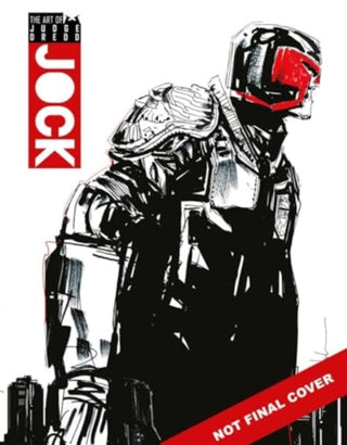 Cover image for 9781837865383 - The Art of Judge Dredd by Jock