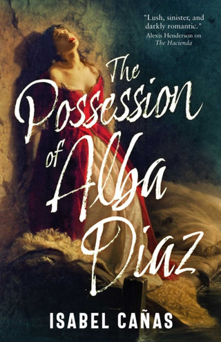 Cover image for 9781837866328 - The Possession of Alba Diaz