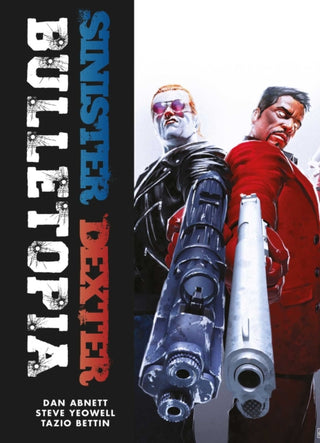 Cover image for 9781837866663 - Sinister Dexter: Bulletopia