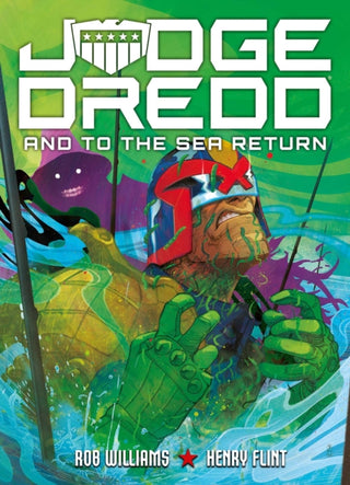 Cover image for 9781837867592 - Judge Dredd: And to the Sea Return