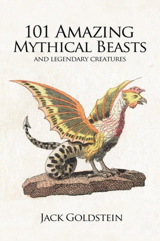 Cover image for 9781837910434 - 101 Amazing Mythical Beasts