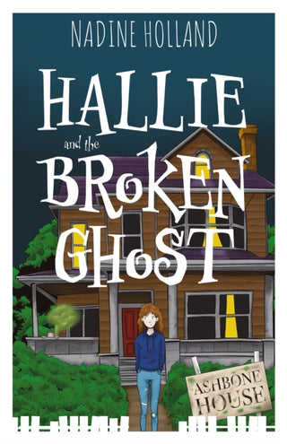 Cover image for 9781837916658 - Hallie and the Broken Ghost