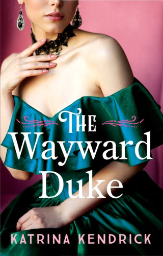 Cover image for 9781837931538 - The Wayward Duke