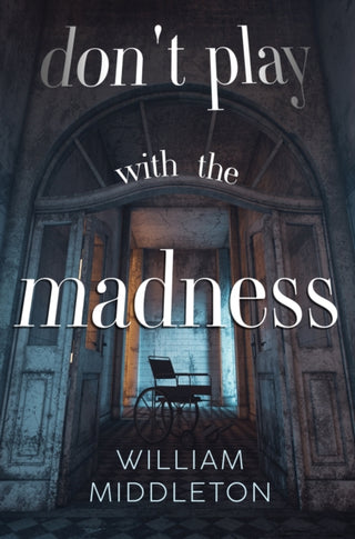 Cover image for 9781837945276 - Don't Play with the Madness