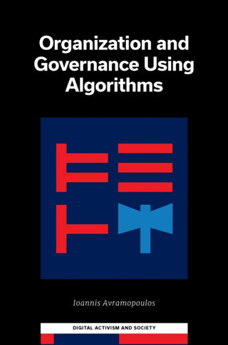 Supplemental image for 9781837970612 - Organization and Governance Using Algorithms