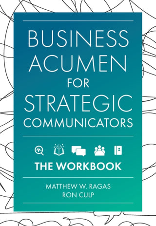 Cover image for 9781837970858 - Business Acumen for Strategic Communicators