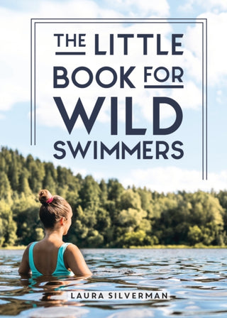 Cover image for 9781837992072 - The Little Book for Wild Swimmers