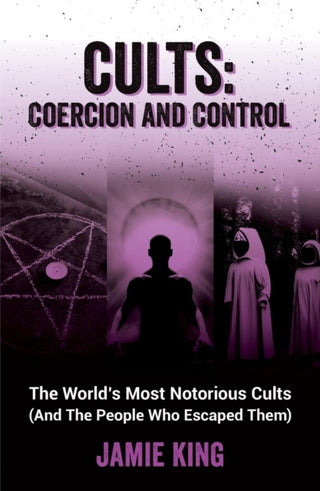 Cover image for 9781837992805 - Cults: Coercion and Control
