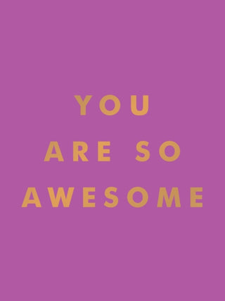 Cover image for 9781837993536 - You Are So Awesome