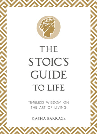 Cover image for 9781837993604 - The Stoic's Guide to Life