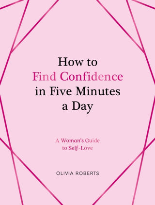 Cover image for 9781837993758 - How to Find Confidence in Five Minutes a Day