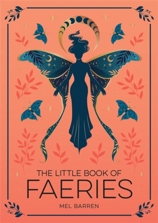 Cover image for 9781837993772 - The Little Book of Faeries