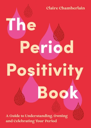 Cover image for 9781837995073 - The Period Positivity Book