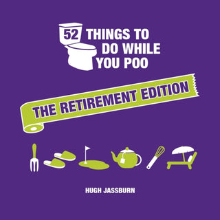Cover image for 9781837995097 - 52 Things to Do While You Poo: The Retirement Edition