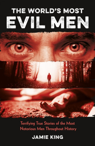 Cover image for 9781837995561 - The World's Most Evil Men