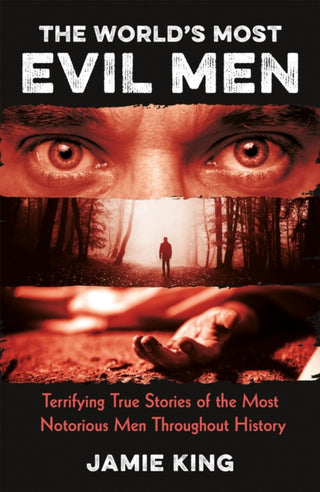 Supplemental image for 9781837995561 - The World's Most Evil Men