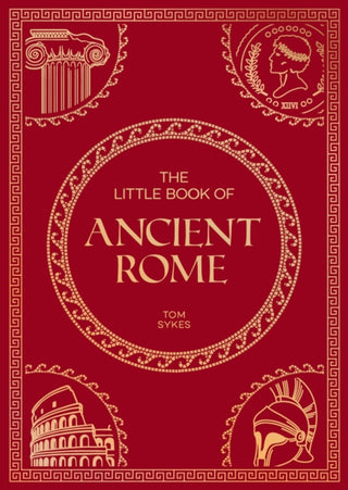 Cover image for 9781837995615 - The Little Book of Ancient Rome