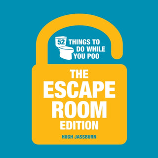 Cover image for 9781837995677 - 52 Things to Do While You Poo: The Escape Room Edition