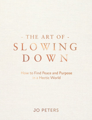 Cover image for 9781837996377 - The Art of Slowing Down