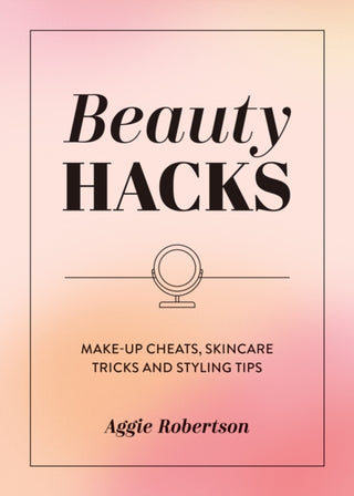 Cover image for 9781837996537 - Beauty Hacks