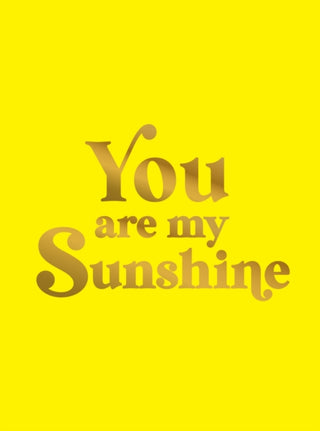 Cover image for 9781837996605 - You Are My Sunshine