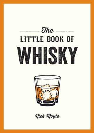 Cover image for 9781837996735 - The Little Book of Whisky