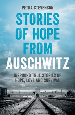 Cover image for 9781837997626 - Stories of Hope from Auschwitz