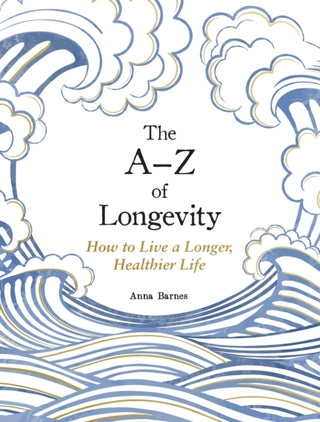 Cover image for 9781837997756 - The A-Z of Longevity