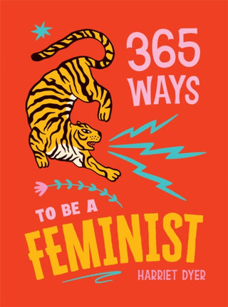 Cover image for 9781837998036 - 365 Ways to Be a Feminist