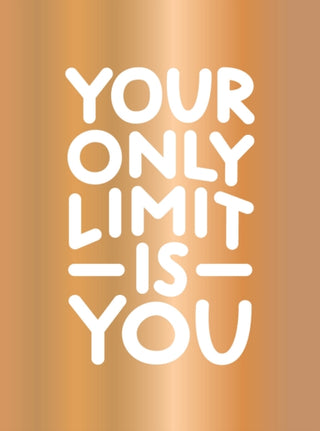 Cover image for 9781837998302 - Your Only Limit Is You