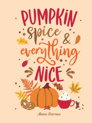 Cover image for 9781837999415 - Pumpkin Spice and Everything Nice